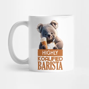 Just a Highly Koalified Barista Koala 2 Mug